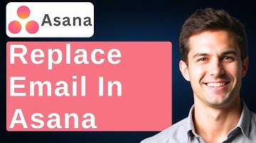 How To Replace Email In Asana [2025 Guide]