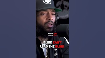 Blind can’t lead the blind - Nipsey Hussle #shorts