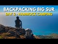Backpacking Big Sur, CA - Hammock Camping (Day 2)