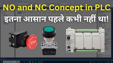 Concept of NO and NC in PLC | Understand Normally Open & Closed in PLC with Logic | Learn EEE
