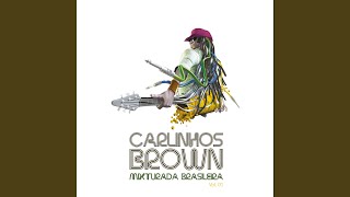 Vignette de la vidéo "Carlinhos Brown - Magalenha"