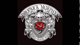 Dropkick Murphys - The Boys Are Back