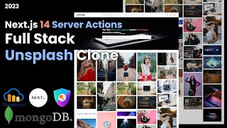 nextjs 13 14 server actions unsplash clone, image gallery | mongodb, pure css, next-auth, cloudinary