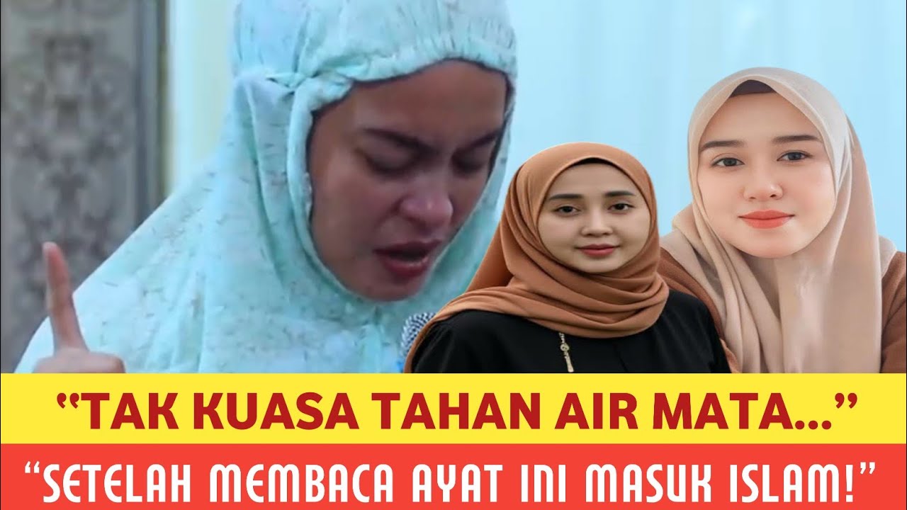 Viral! “MENANGIS! Baca Terjemahan Al-Qur’an Pertama Kali, Langsung Yakin Islam Itu Benar!”