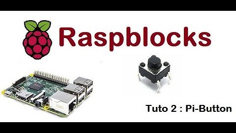 Raspblocks Tutorial 2 : Button