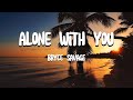 ALONE WITH YOU - BRYCE SAVAGE [8D AUDIO]💐