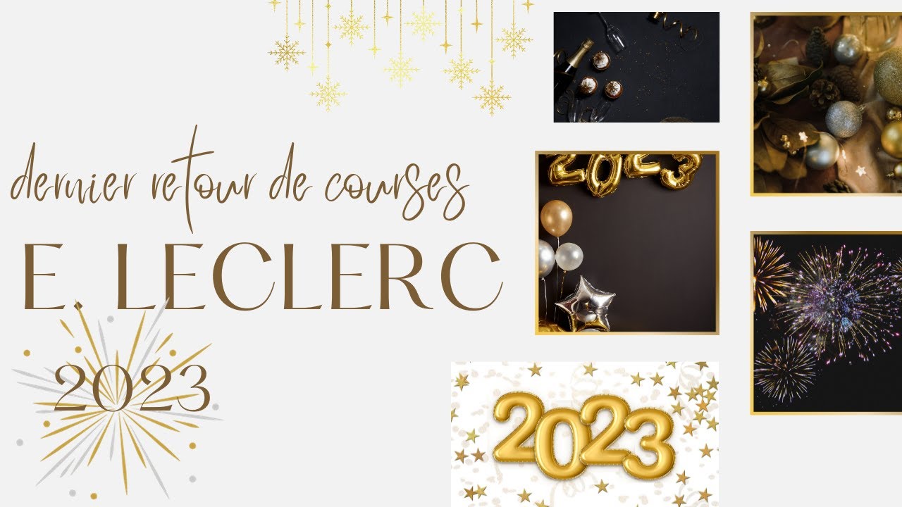 dernier retours de courses Leclerc  🥳🥳