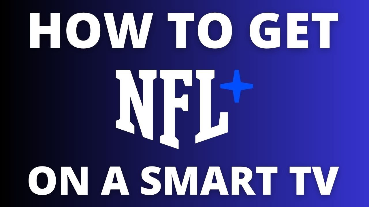 How To Get the NFL+ App on ANY Smart TV