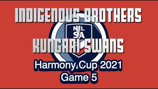 NRL SA Harmony Cup 2021 - Game 7 - Indigenous Brothers v Kungari Swans