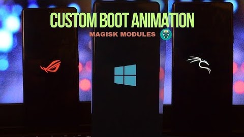 5 Amazing Boot Animations You Need to Try: Magisk Bootanimation Module