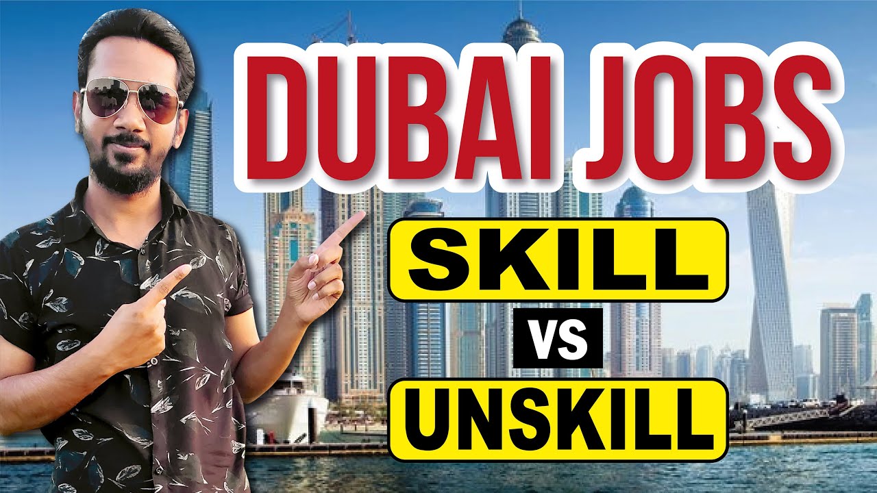 Unskill Dubai Jobs 2024 Skill or Unskill Person - YouTube