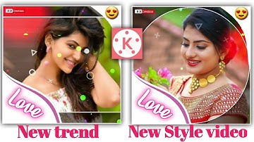 kinemaster video editing new style 2020 How to create trending WhatsApp status editing videos