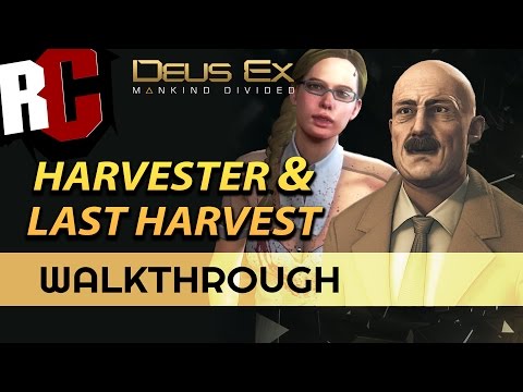 DEUS EX: Mankind Divided - Complete Harvester & Last Harvester Mission Guide