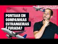 Quando é vantajoso pontuar em companhias aéreas estrangeiras? | Dica do Mago EP #012
