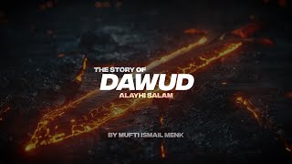 THE STORY OF DAWUD (A.S)