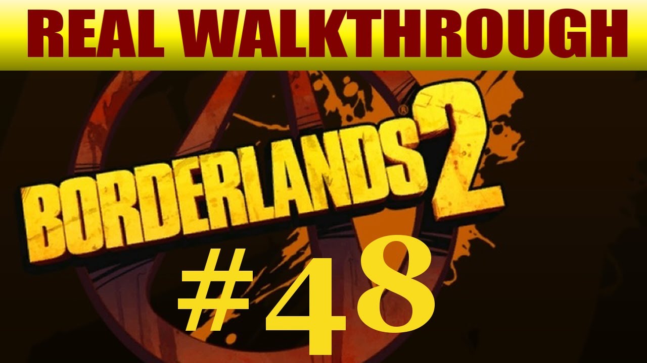 Borderlands 2 Walkthrough Part 48: Bloodshot Ramparts 2 - YouTube