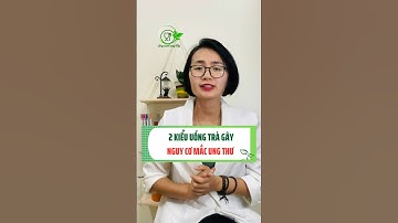 2 kiểu uống trà gây nguy cơ mắc ung thư #songkhoe247 #thucpham #ungthư #songxanhcungmy