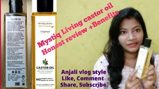 How to use castor oil,benefits,Mystiq Living castor oil honest review,benefit@AnjaliVLOGstyle