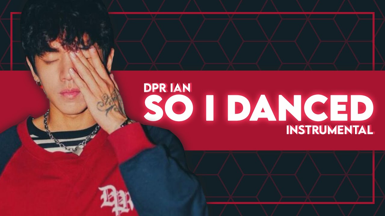 DPR IAN - So I Danced (TRADUÇÃO) - Ouvir Música