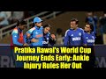 Pratika Rawal's World Cup Journey Ends Early: Ankle Injury Rules Her Out