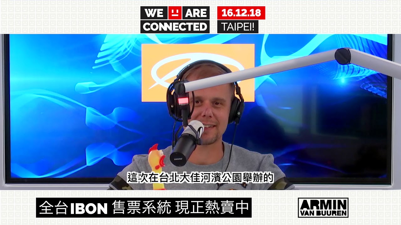 We Are Connected Taipei 2018 Armin Van Buuren Shout Out YouTube