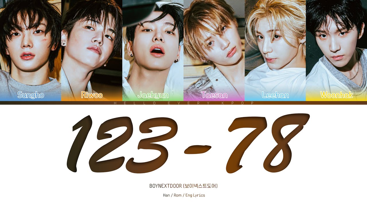 歌鐘志門さん専用 BOYNEXTDOOR (보이넥스트도어) '123-78' Lyrics (Color Han_Rom_Eng