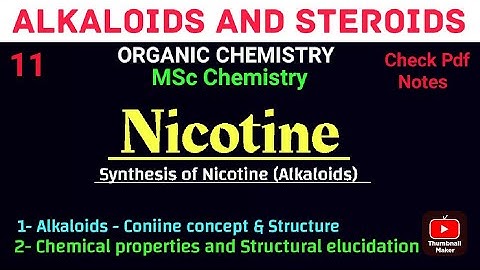 Synthesis of Nicotine ~ Structural elucidation #mscchemistrynotes #alkaloids  @itschemistrytime