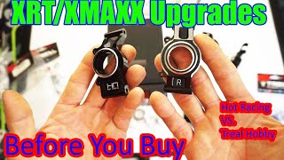 Xmaxx/XRT Treal Hobby VS Hot Racing Upgrades. What Upgrade do you choose? 6061 aluminum vs 7075