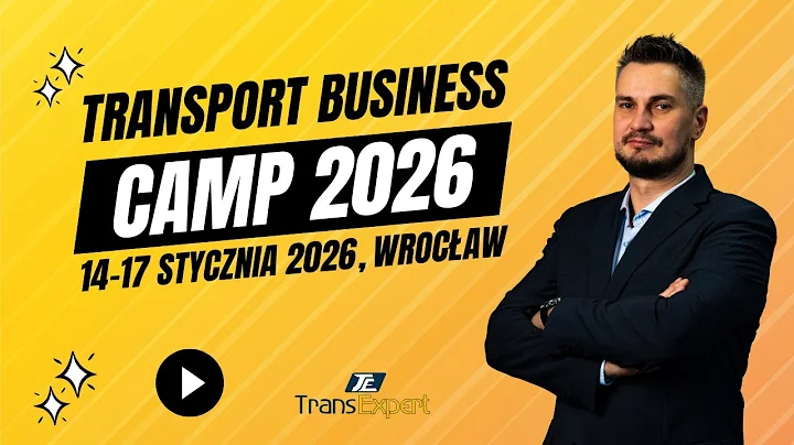 TRANSPORT BUSINESS CAMP 2026 WROCŁAW – Najbardziej praktyczny biznesowy camp dla branży TSL!