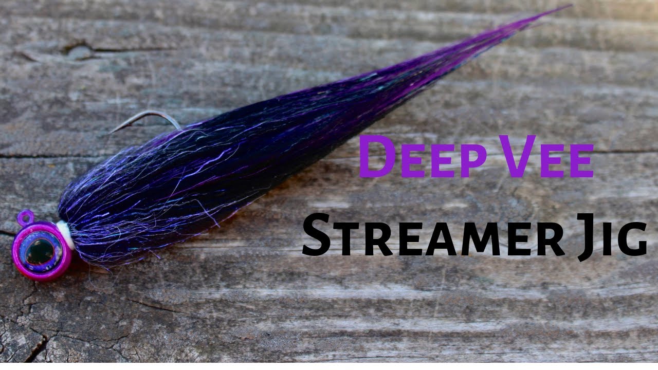 Jig? Streamer? A Deep Vee Streamer Jig