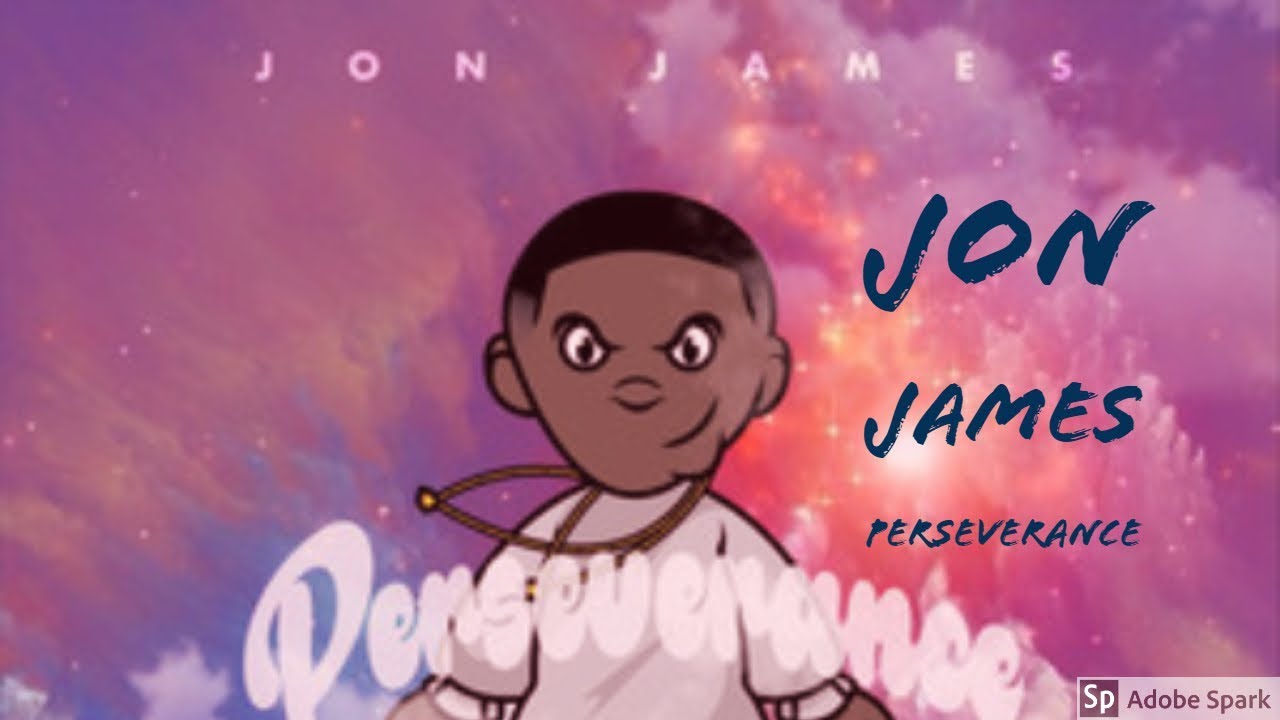 Watch Jon James - Perseverance on YouTube Watch Jon James - Perseverance on YouTube