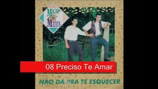 08 Preciso Te Amar - Magno e Mateus - Não Dá Pra Te Esquecer (1995)