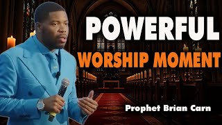 Prophet Brian Carn | Something Powerful Happened During Worship