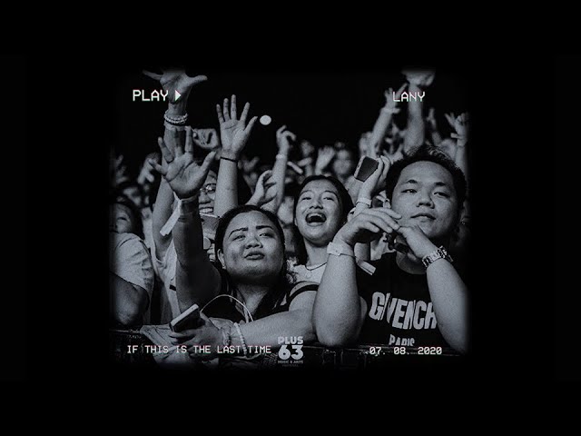 LANY - if this is the last time (Philippines Fan Edition) class=