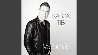 Miniatura del video "Kasza Tibi - Nem Kell Más"
