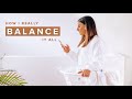 how I BALANCE work and life (health, cleaning, business)