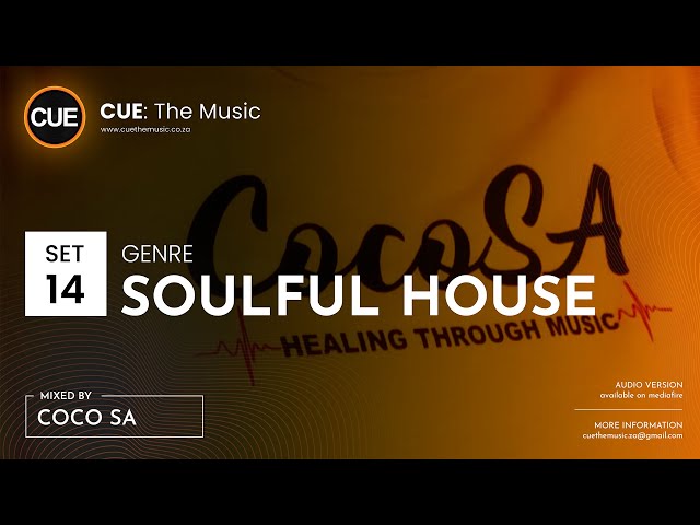 CUE: The Music • Deep House Slow Jam • September 2021 • Soulful Hous • Set 14 • Mixed By Coco SA