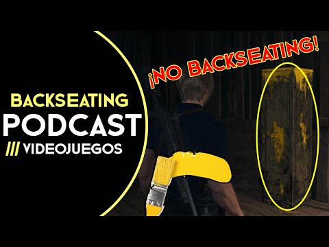 ¿El Backseating es NECESARIO? | Podcast videojuegos
