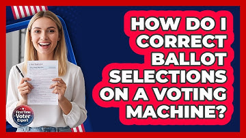 How Do I Correct Ballot Selections on a Voting Machine?