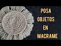 DIY TUTORIAL Posavasos/objetos en macramé. macrame coasters