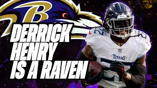 Derrick Henry Joins the Ravens: Analyzing the Impact of His Blockbuster Free Agency Move!