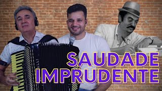 SAUDADE IMPRUDENTE - LINDA MÚSICA DE ZÉ MARCOLINO - Manoel Diógenes e Manoel Júnior