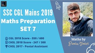 PRACTICE SET-7 Best Maths Questions For Cgl 2019 Mains Practice(For SSC CGL,CHSL,CPO,MTS,NTPC,CDS)