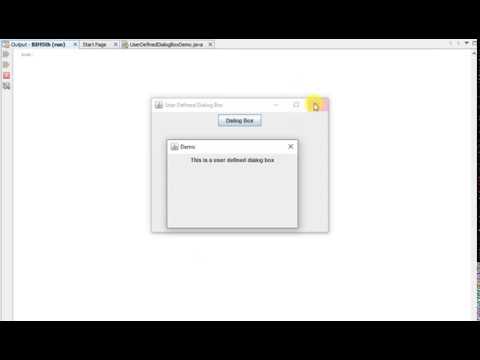 Output of User Defined Dialog Box - Using 2nd Constructor and setting isModal value to "false".