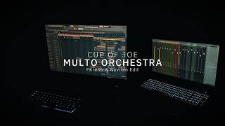 Multo Orchestra - Cup Of Joe (FKreizz & Novrian Edit)