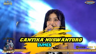 Cantika Nuswantoro - Dumes-  MAHESA MUSIC LIVE IN KARANGANYAR JAWA TENGAH