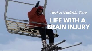 Living with a Brain Injury: Stefan Hadfield
