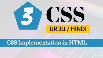 CSS Implementation .|CSS|Full tutorial in Urdu / Hindi