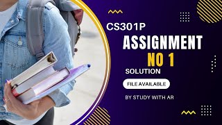 CS301P Assignment No 1 Solution Spring 2022 screenshot 4