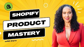Shopify Product Mastery: Add, Manage & Optimize Like a Pro | Ultimate Guide to Boosting Sales